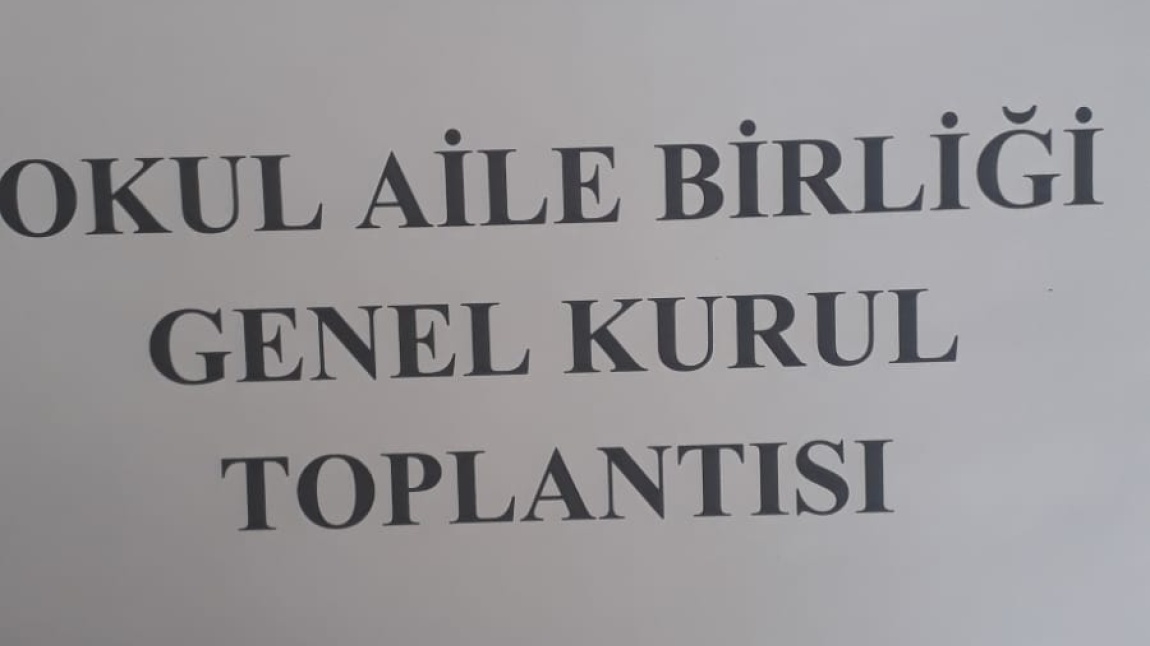 OKUL AİLE BİRLİĞİ GENEL KURUL TOPLANTISI